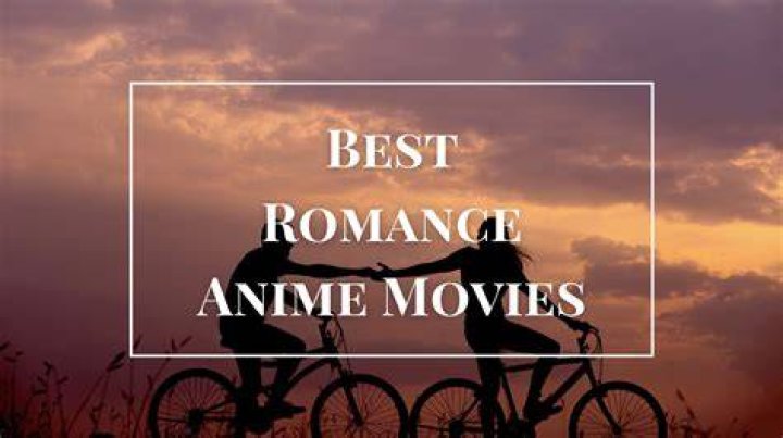 Best Romantic Movies Anime
