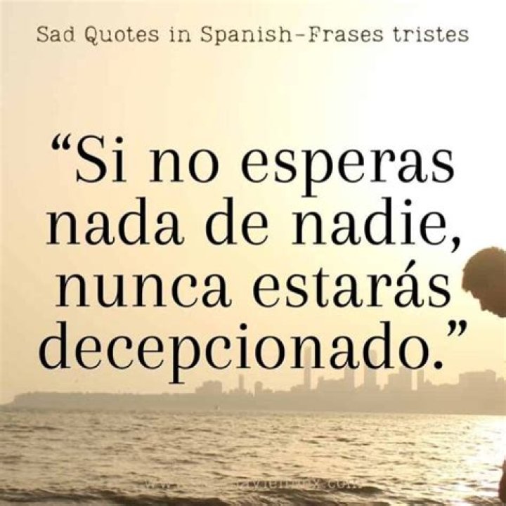Deep Sad Quotes In Spanish