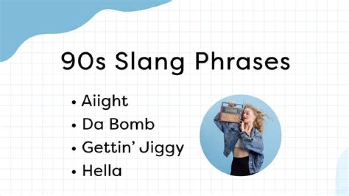 Slang Words From The 90's