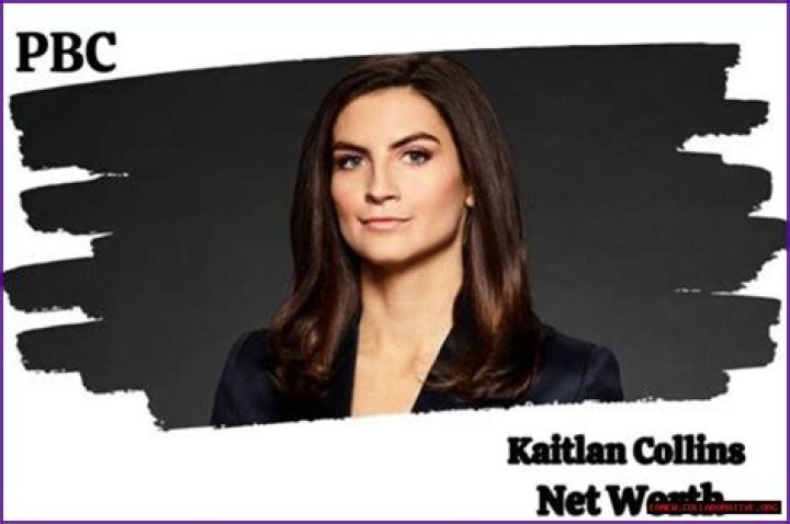 The Incredible Net Worth Of Kaitlan Collins